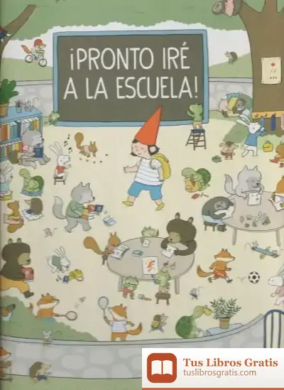 Descargar ¡Pronto Iré A La Escuela!