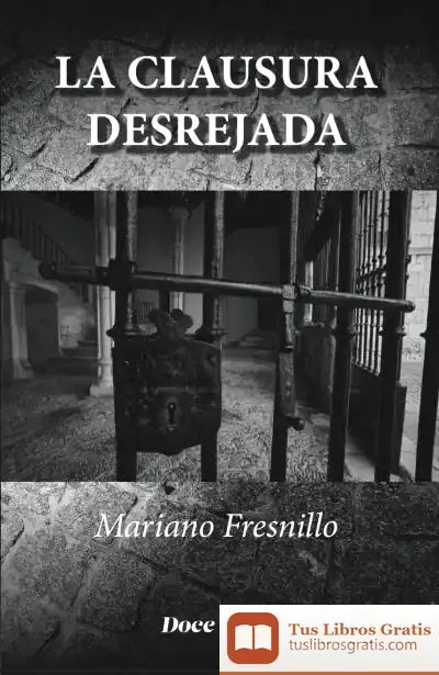 Descargar La Clausura Desrejada