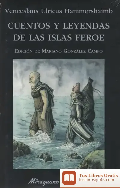 Descargar Cuentos Y Leyendas De Las Islas Feroe de Mariano González Campo