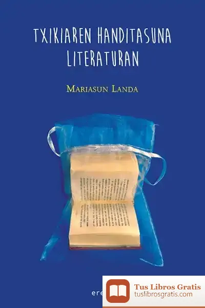 Descargar Txikiaren Handitasuna Literaturan