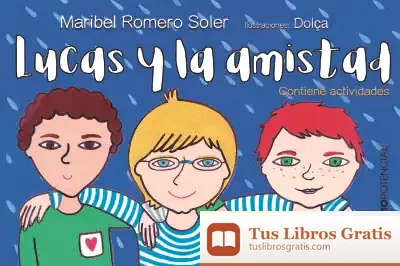 Descargar Lucas Y La Amistad