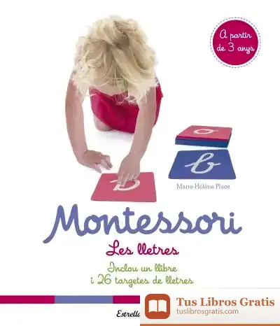 Descargar Montessori. Les Lletres de Marie-hélène Place