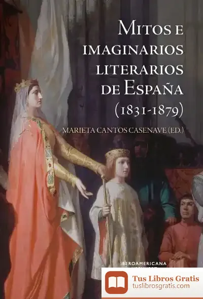 Descargar Mitos E Imaginarios De España (1831-1879)