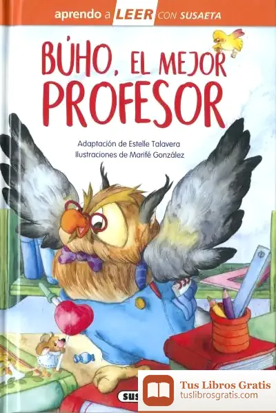 Descargar Aprendo A Leer Con Susaeta - Nivel 0. Búho, El Mejor Profesor de Marifé González