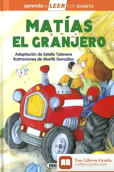 Descargar Aprendo A Leer Con Susaeta - Nivel 0. Matías El Granjero de Marifé González