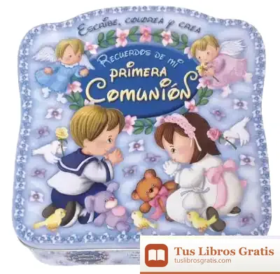 Descargar Recuerdos De Mi Primera Comunión Para Niños de Marifé González