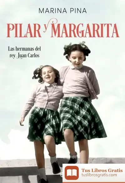 Descargar Pilar Y Margarita de Marina Pino Ynsa