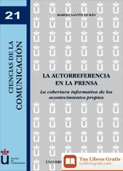 Descargar La Autorreferencia En La Prensa de José Manuel Fernándezargüelles