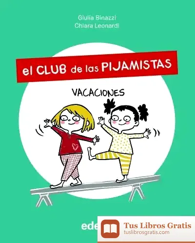 Descargar El Club De Las Pijamistas 2. Vacaciones