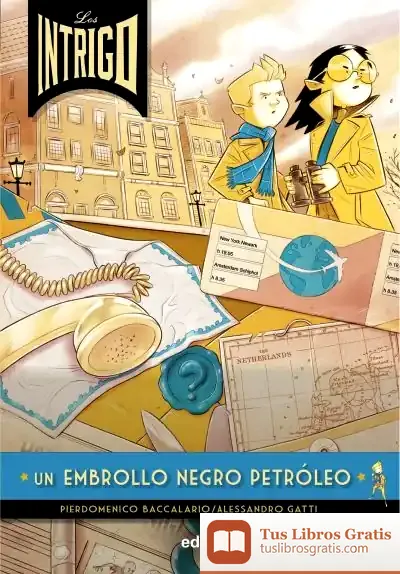 Descargar Los Intrigo: Un Embrollo Negro Petróleo