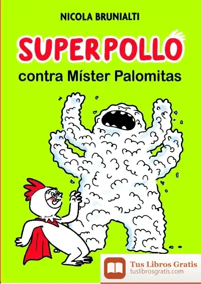 Descargar Superpollo Contra Míster Palomitas