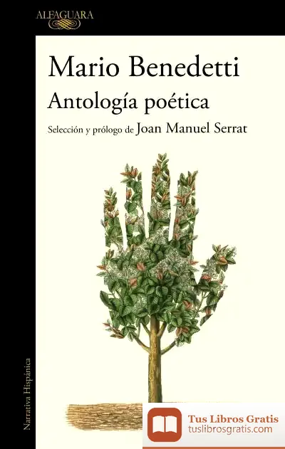 Descargar Antología Poética: Selección Y Prólogo De Joan Manuel Serrat de Mario Benedetti