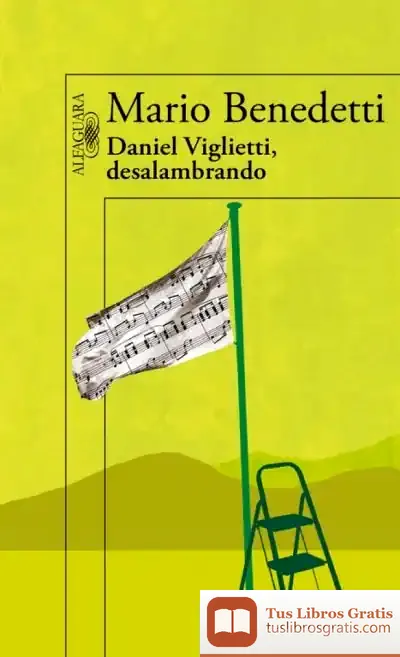 Descargar Daniel Viglietti, Desalambrando de Mario Benedetti