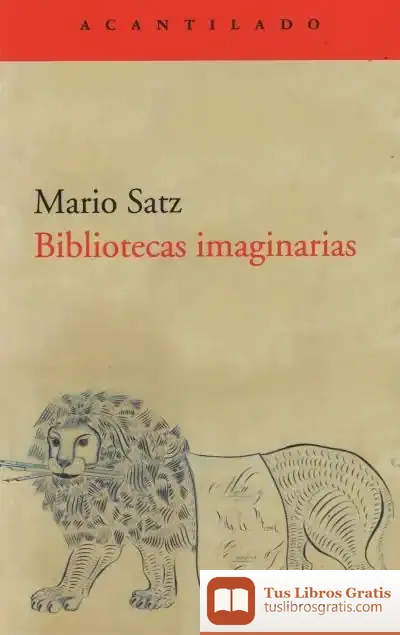 Descargar Bibliotecas Imaginarias de Mario Satz Tetelbaum