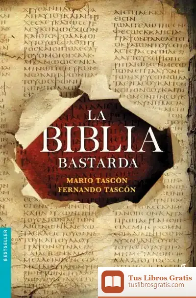 Descargar La Biblia Bastarda de Mario Tascón