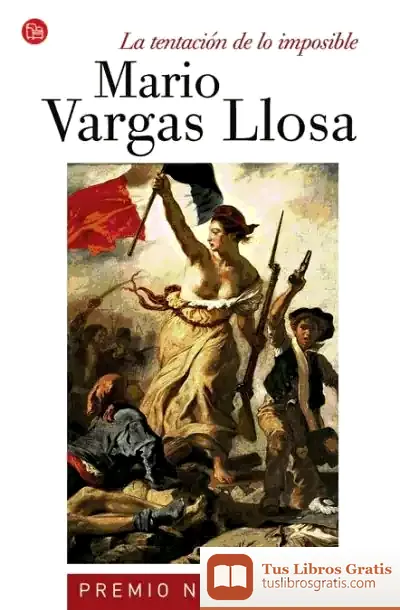 Descargar La Tentación De Lo Imposible. Premio Nobel 2010 de Mario Vargas Llosa