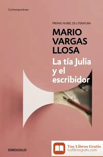 Descargar La Tía Julia Y El Escribidor de Mario Vargas Llosa