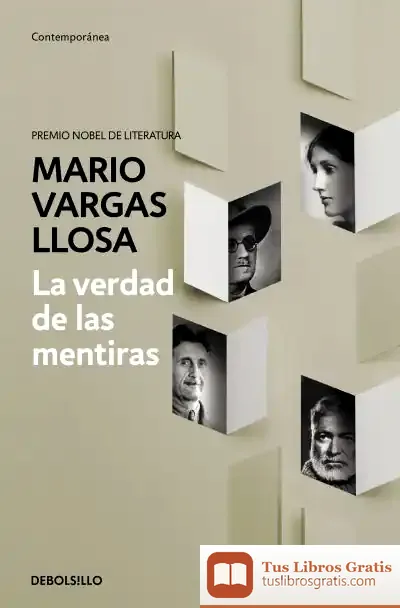 Descargar La Verdad De Las Mentiras. Ensayos Sobre La Novela Moderna. Cartas Aun Joven Novelista (1990-1997) de Mario Vargas Llosa