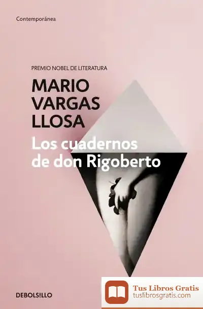 Descargar Los Cuadernos De Don Rigoberto de Mario Vargas Llosa