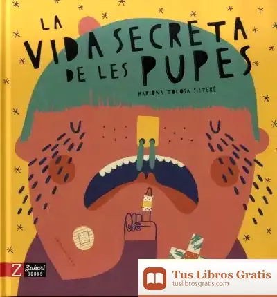 Descargar La Vida Secreta De Les Pupes