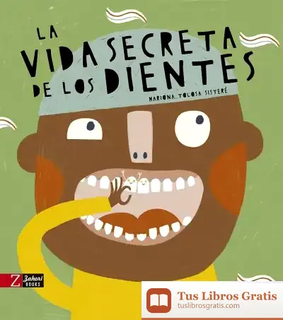 Descargar La Vida Secreta De Los Dientes