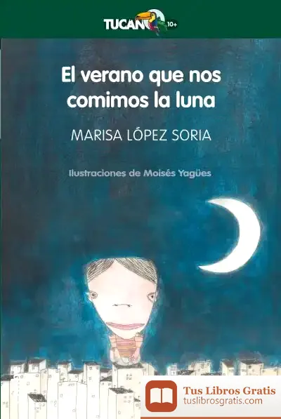 Descargar El Verano Que Nos Comimos La Luna