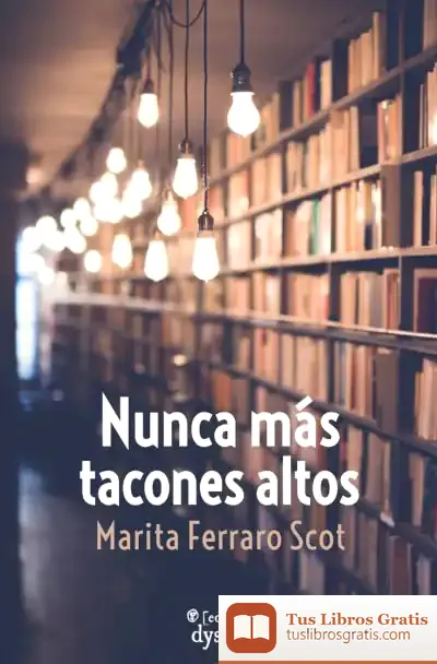 Descargar Nunca Más Tacones Altos