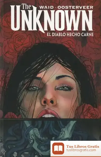 Descargar The Unknown: El Diablo Hecho Carne