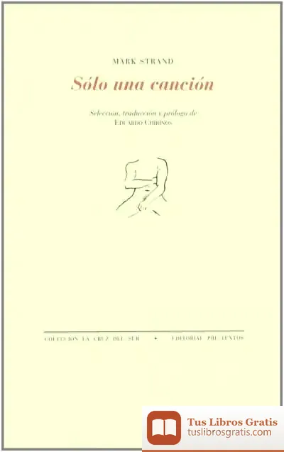 Descargar Sólo Una Canción de Mark Strand