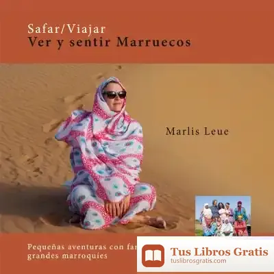 Descargar Safar/Viajar, Ver Y Sentir Marruecos de Marlis Leue