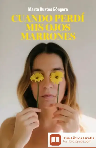 Descargar Cuando Perdí Mis Ojos Marrones
