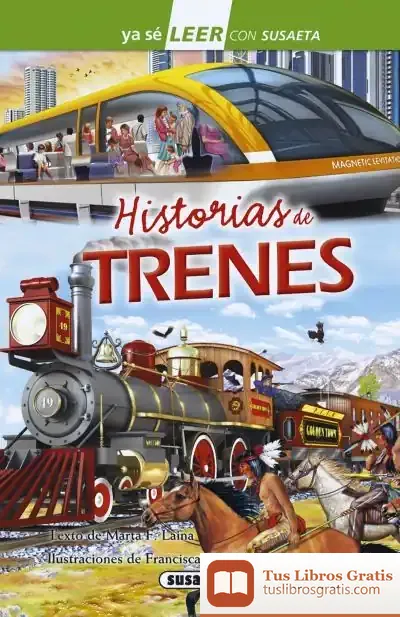 Descargar Ya Sé Leer Con Susaeta - Nivel 2. Historias De Trenes de Marta F. Laina