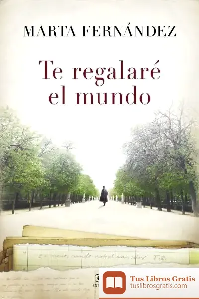 Descargar Te Regalaré El Mundo