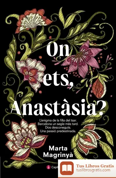 Descargar On Ets, Anastàsia?