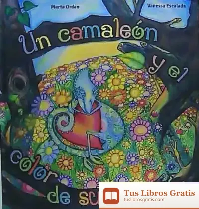 Descargar Un Camaleón Y El Color De Su Corazón de Marta Orden Jiménez