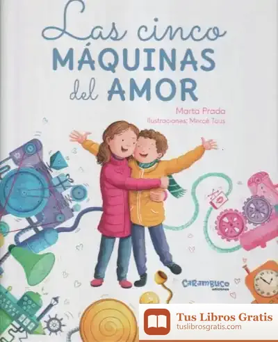 Descargar Las Cinco Máquinas Del Amor de Marta Prada