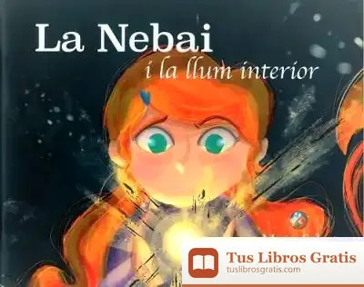 Descargar Nebai I La Llum Interior de Marta Salvat Balaguer
