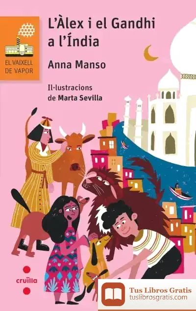 Descargar L'Àlex I El Gandhi A L'Índia de Marta Sevilla Sánchez