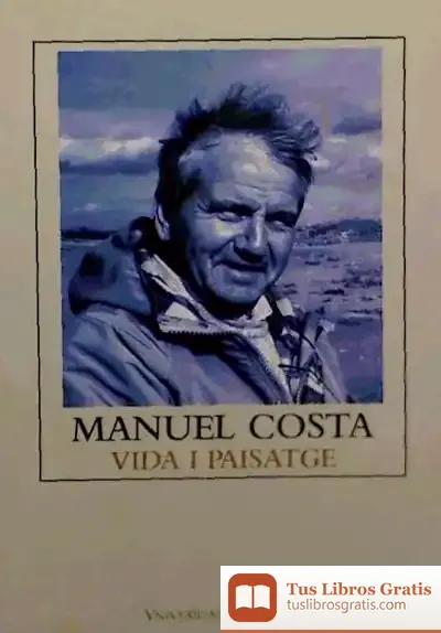 Descargar Manuel Costa: Vida I Paisatge