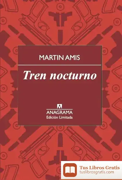 Descargar Tren Nocturno de Martin Amis