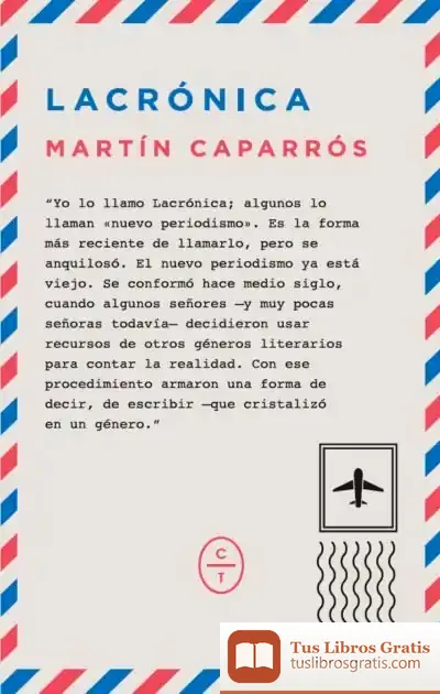 Descargar Lacrónica de Martín Caparrós