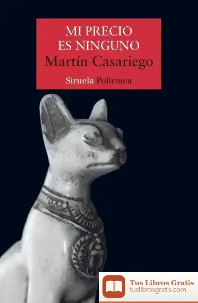 Descargar Mi Precio Es Ninguno de Martín Casariego