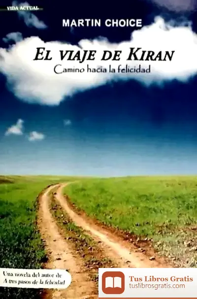 Descargar El Viaje De Kiran. Camino Hacia La Felicidad