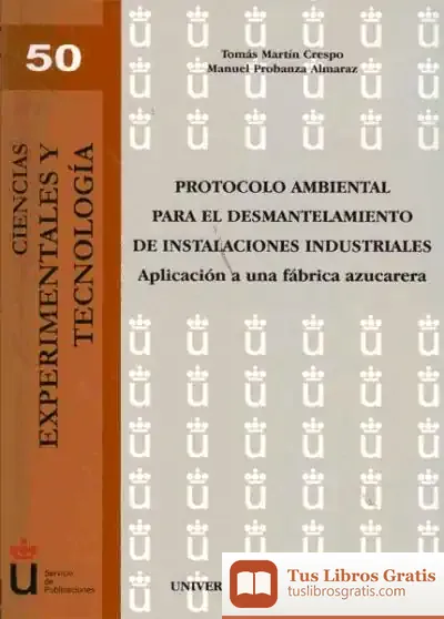 Descargar Protocolo Ambiental Para El Desmantelamiento De Instalaciones Industriales