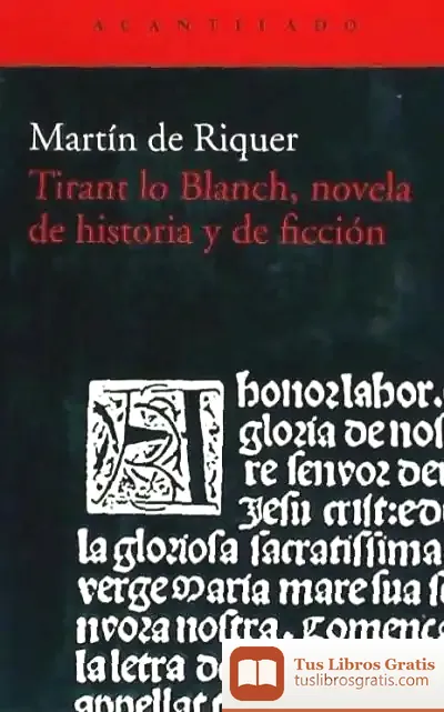 Descargar Tirant Lo Blanch, Novela De Historia Y De Ficción de Martín de Riquer