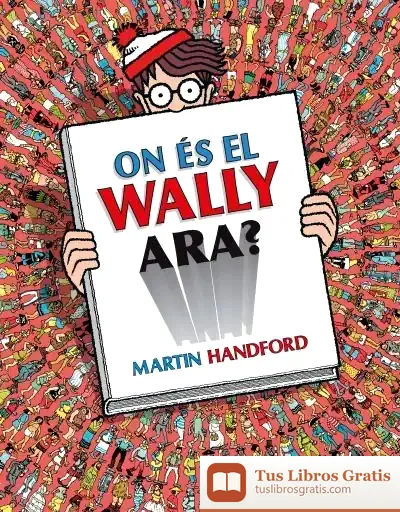 Descargar On És El Wally Ara? de Martin Handford