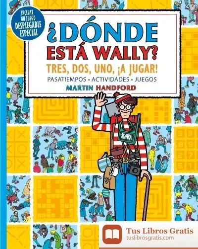 Descargar Tres, Dos, Uno ¡A Jugar! (Colección ¿Dónde Está Wally?)