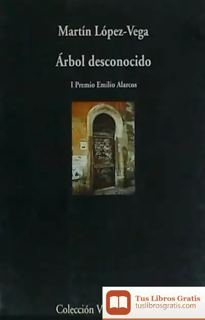 Descargar Árbol Desconocido de Martín López-vega
