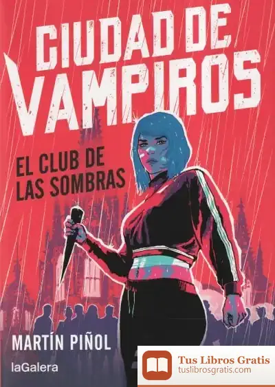 Descargar Ciudad De Vampiros 1. El Club De Las Sombras