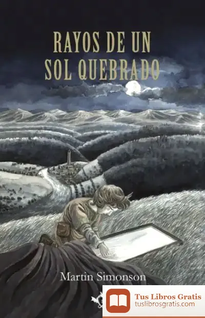 Descargar Rayos De Un Sol Quebrado de Martin Simonson